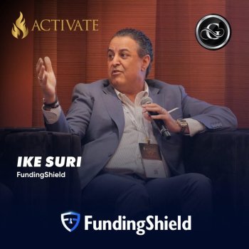 FundingShield CEO Ike Suri Joins Industry Leaders at ACTIVATE